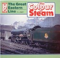 Book cover of The Colour of Steam - The Great Eastern Line by RILEY, R.C. 